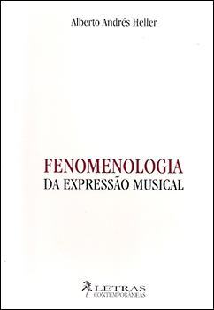 Livro Fenomenologia da Expressão Musical Alberto Andrés Heller